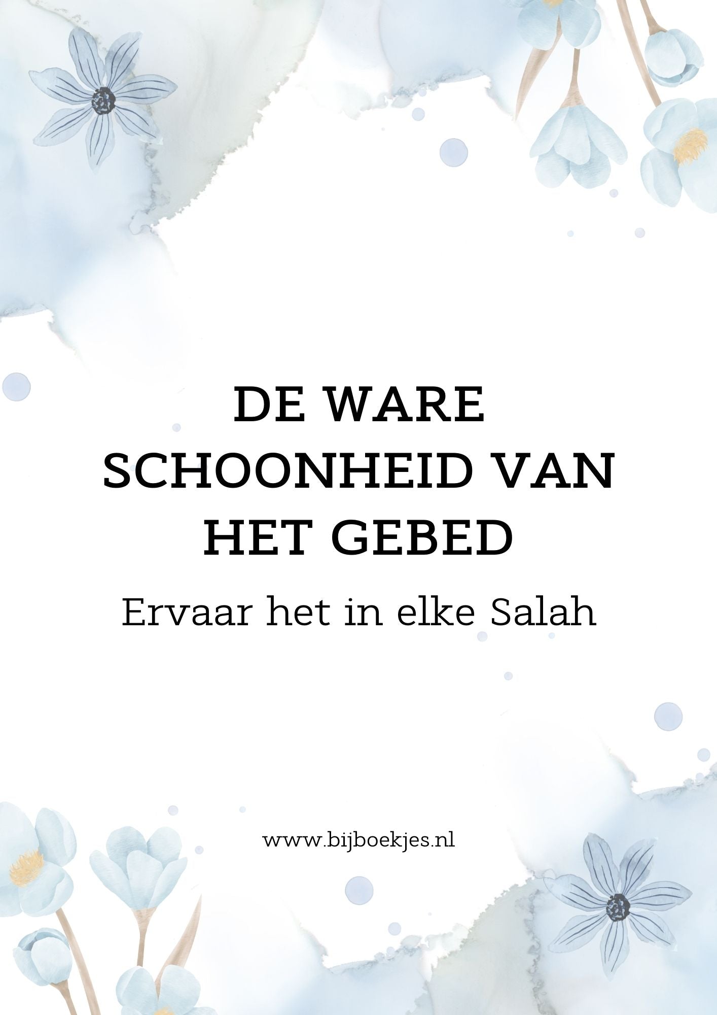De ware schoonheid van het Gebed: ervaar het in elke Salah