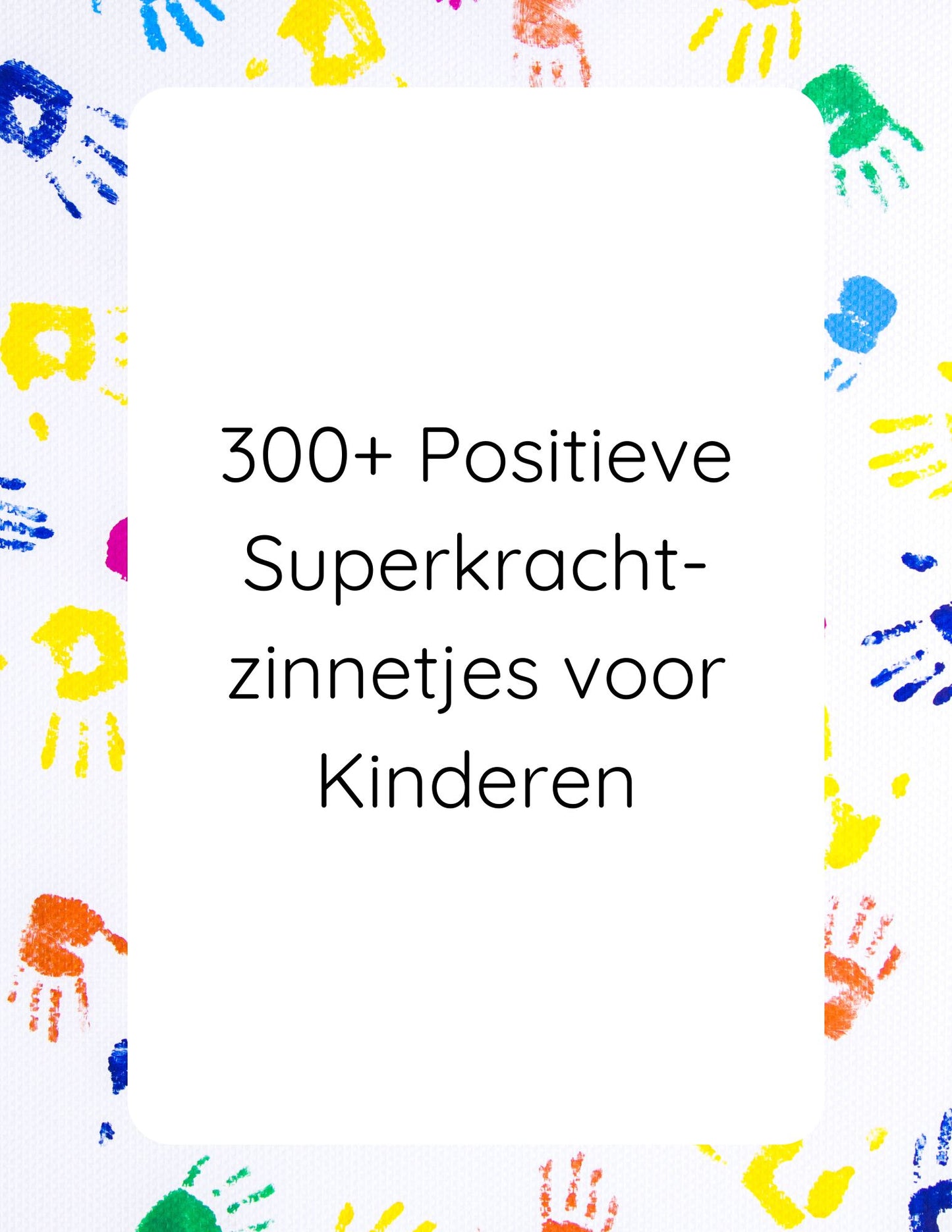 300+ Positieve Superkracht Zinnetjes voor Kinderen