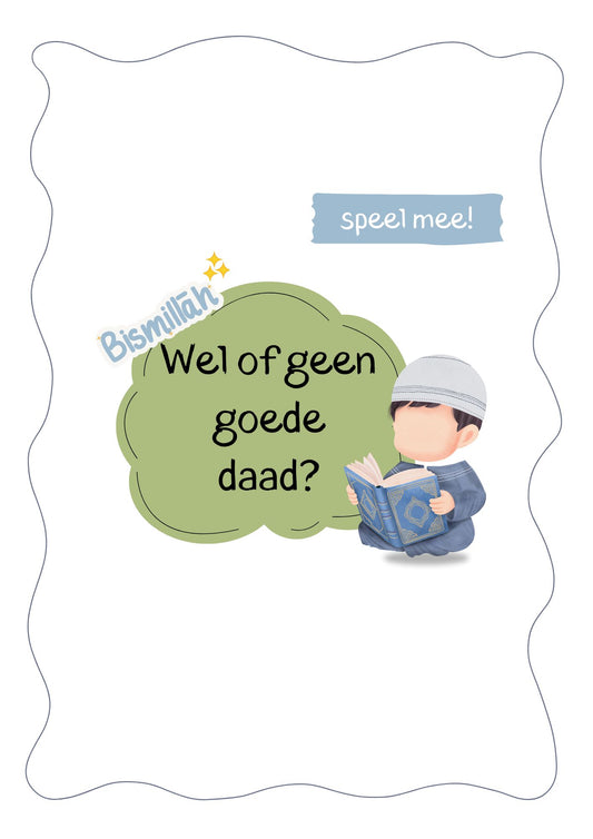 Wel of Geen goede Daad?